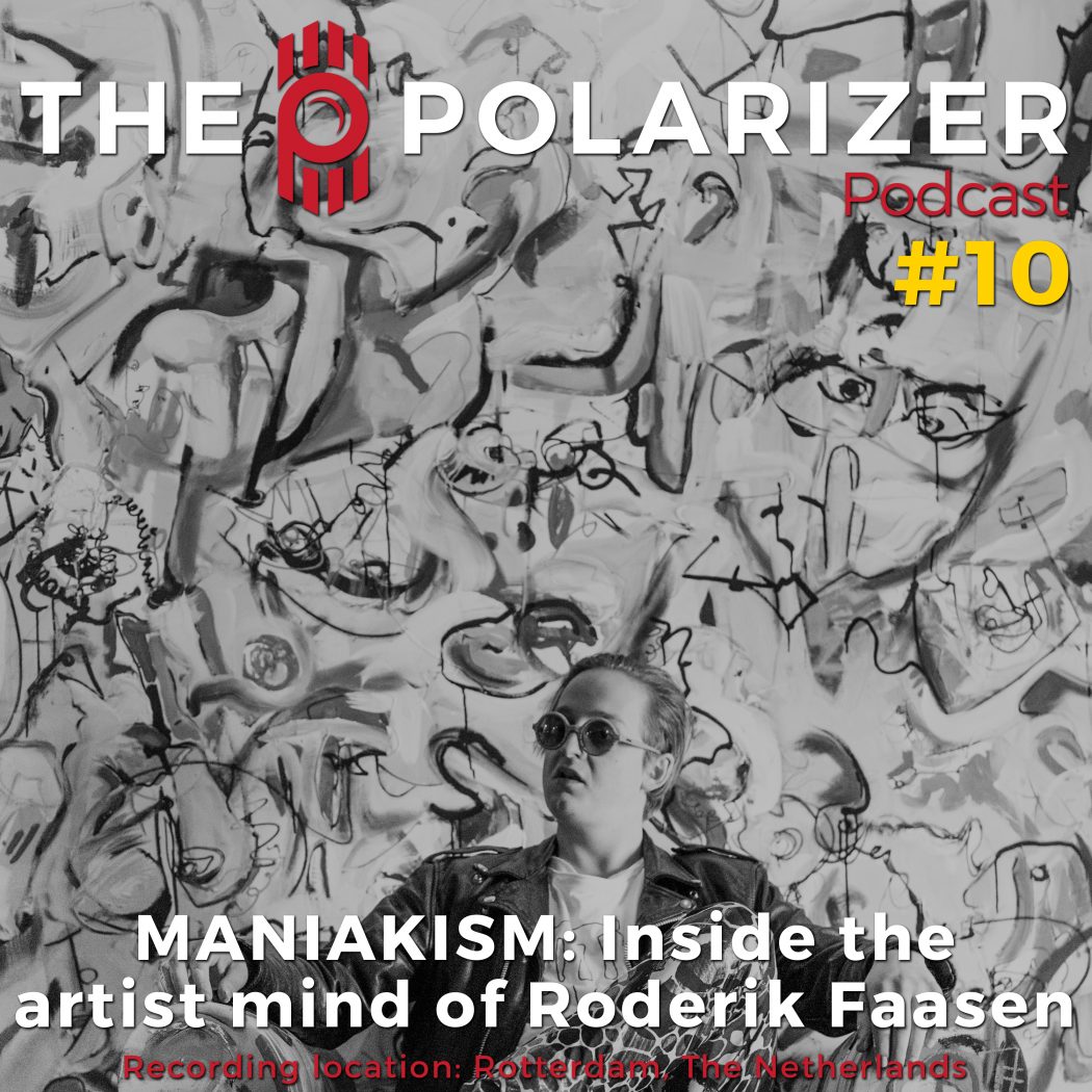 The Polarizer Podcast episode 10 - Roderik Faassen
